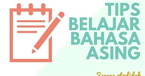 Tips Belajar Bahasa Asing Secara Otodidak Sendiri De Eka