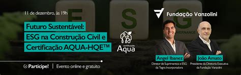 Futuro Sustentável ESG na Construção Civil e Certificação AQUA HQE