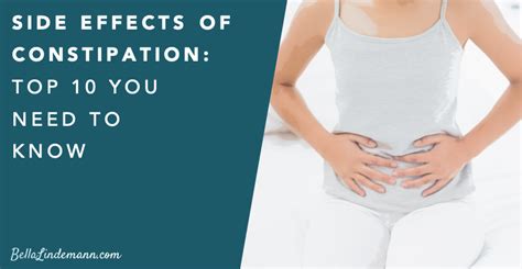 Side Effects Of Constipation Top 10 You Need To Know