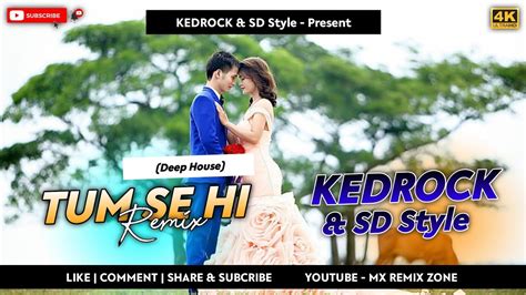 Tum Se Hi Dj Remix Song Bollywood Dj Remix Song Deep House