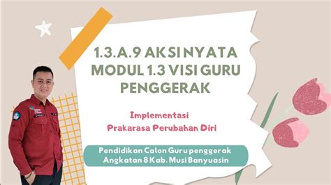 Aksi Nyata Modul Visi Guru Penggerak Pendidikan Guru Penggerak