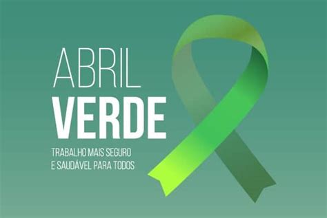 Trabalhista ABRIL VERDE Mês de Prevenção de Acidentes de Trabalho