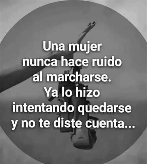 Cuando Una Mujer Deja De Amar Lo Hace En Silencio Haras Dadinco