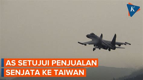 As Setujui Penjualan Senjata Senilai Rp Triliun Ke Taiwan Ada