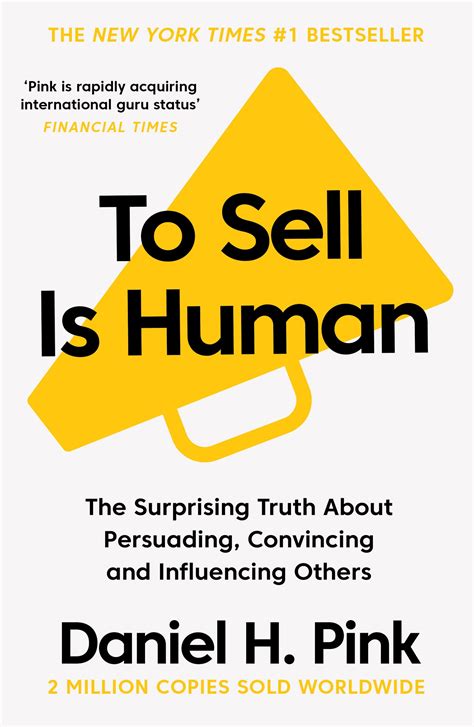 Amazon.com: To Sell is Human: The Surprising Truth About Persuading