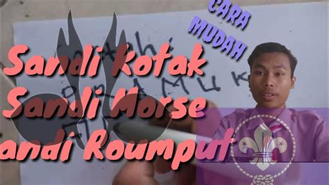 SANDI KOTAK SANDI MORSE DAN SANDI RUMPUT YouTube