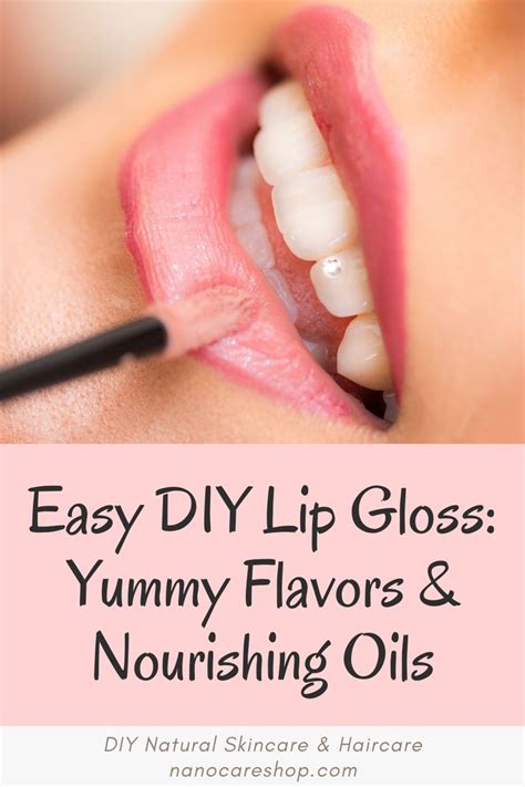 A Womans Lips With The Words Easy Diy Lip Glosss Yummy Flavors And Nourishing Oils