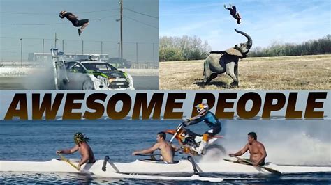 People Doing Awesome Things 2022 Compilation Youtube