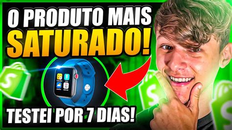 Testei Dropshipping Por Dias O Produto Mais Saturado Youtube