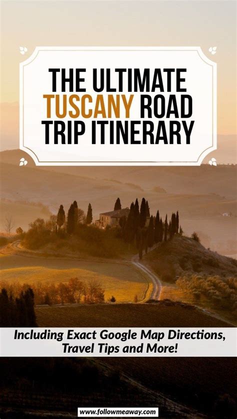 Tuscany Road Trip Bucket List Tuscany Itinerary Florence Italy