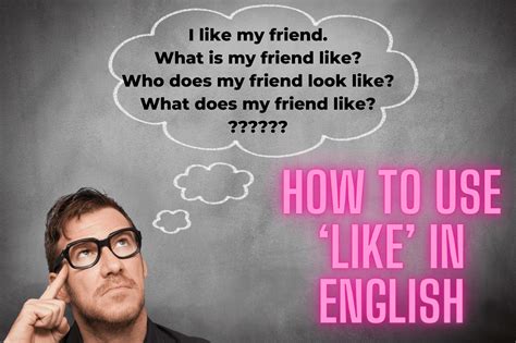 How To Like Use Like In English Uct English Language Centre