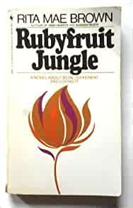 Rubyfruit Jungle By Rita Mae Brown Author Amazon Books