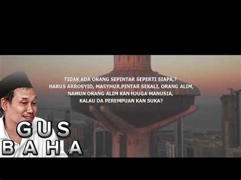 Gus Baha Kisah Lucu Sang Abu Nawas Youtube