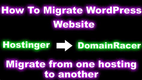 How To Migrate Wordpress Website From Hostinger To Domainracer Web