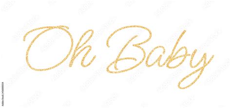 Oh Baby Gold Glitter Textured Lettering Text PNG Design Element For