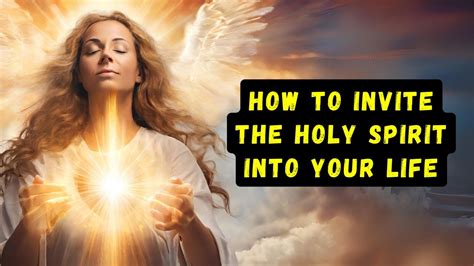 How To Invite The Holy Spirit Into Your Life Audiobook Youtube