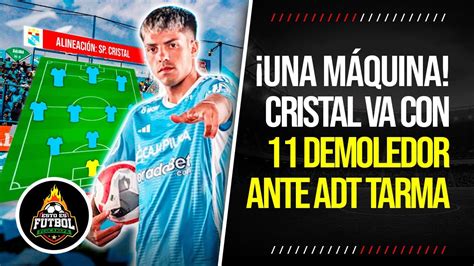 CONFIRMADO El ARROLLADOR 11 De SPORTING CRISTAL Para Su DEBUT Ante