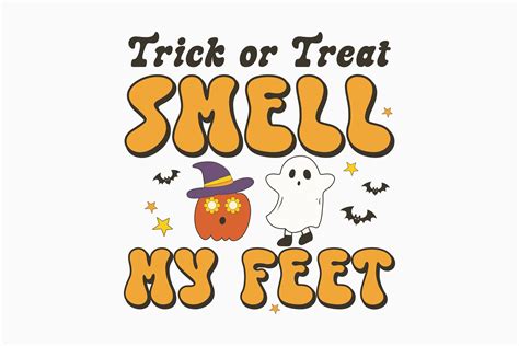 Trick Or Treat Smell My Feet Halloween Afbeelding Door Svg Box