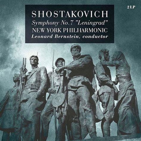 Leonard Bernstein And New York Philharmonic Shostakovich Symphony No7