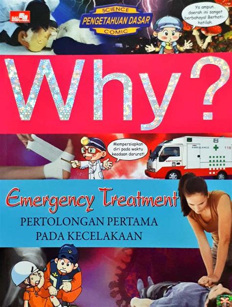 Jual Buku Why Pertolongan Pertama Pada Kecelakaan Karya YeaRimDang