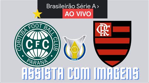 Coritiba X Flamengo Ao Vivo 🔴⚽ Brasileirão 2023 Rodada 20 🇧🇷 Link