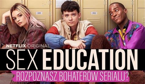 Czy Rozpoznasz Bohaterów Serialu Sex Education Samequizy