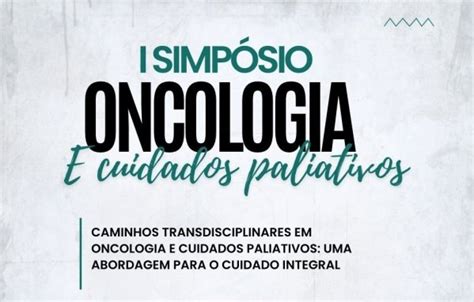 I Simpósio de Oncologia e Cuidados Paliativos em Ubá Sympla