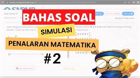 Pembahasan Soal Simulasi UTBK SNBT 𝗣𝗲𝗻𝗮𝗹𝗮𝗿𝗮𝗻 𝗠𝗮𝘁𝗲𝗺𝗮𝘁𝗶𝗸𝗮 Soal