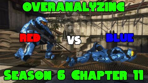 Overanalyzing Red Vs Blue Season 6 Chapter 11 Youtube