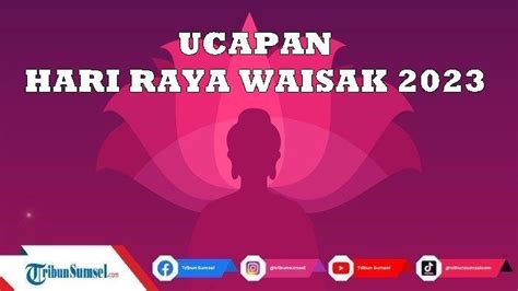 15 Ucapan Hari Raya Waisak 2023 Dalam Bahasa Inggris Dan Artinya Cocok