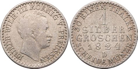 Preussen Königreich 1 Silbergroschen 1824 D Friedrich Wilhelm III