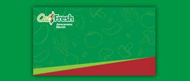 Learn About CalFresh Eligibility CalFresh Awareness Month