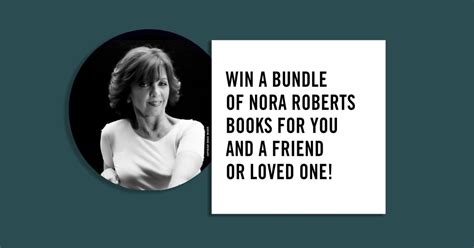 Win A Bundle Of Nora Roberts Books Hachette Uk