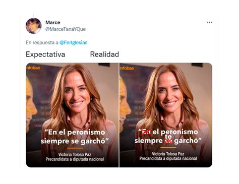 “en El Peronismo Siempre Se Garchó” Estallaron Los Memes Por La Frase De Tolosa Paz Infobae