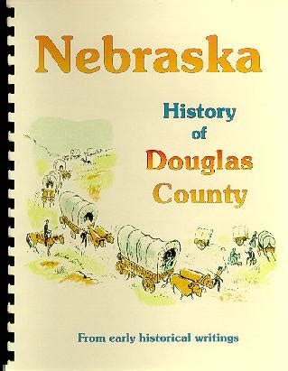 History of Douglas County Nebraska 2-Volumes / History of Omaha NE ...