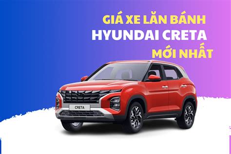 Giá xe Hyundai Creta Cần Thơ tháng 05 2024 Hyundai Cần Thơ