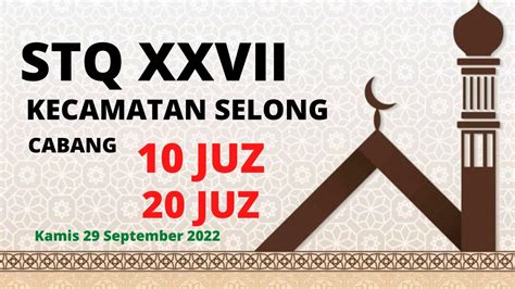 Stq Xxvi Kecamatan Selong Cabang Tahfidz Juz Youtube