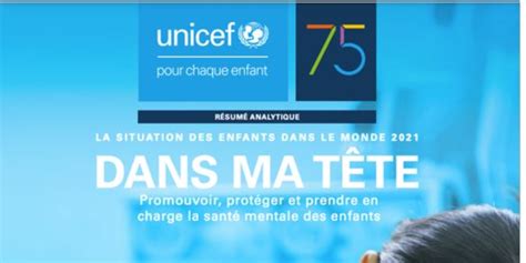 Rapport De LUNICEF La Situation Des Enfants Dans Le Monde 2021