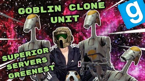 Superior Servers Goblin Fireteam Gmod Star Wars Rp Youtube