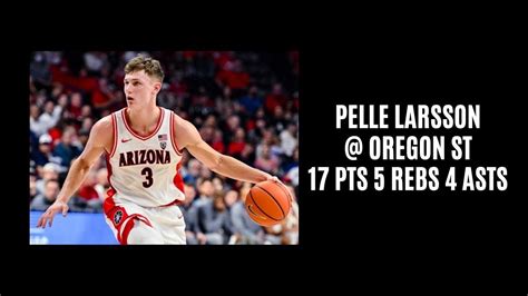 Pelle Larsson Oregon St Pts Rebs Asts Stls Youtube