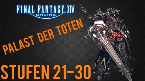 Final Fantasy Online Dunkelritter Gameplay Palast Der Toten Stufen