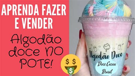 CURSO DE ALGODÃO DOCE NO POTE YouTube