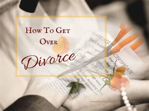 How To Get Over Divorce Advice On Dealing With Divorce Klaudia S Corner