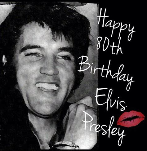 Happy Birthday Elvis X Happy Birthday Elvis Elvis Presley Elvis