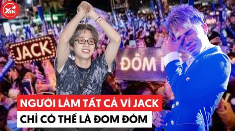 Người vì Jack làm tất cả không ai khác chính là Đom Đóm YouTube