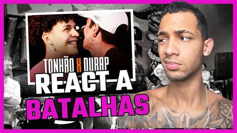 REACT BATALHA DE RIMAS TONHÃO X DURAP YouTube