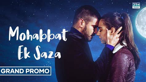 Mohabbat Ek Saza Grand Promo New Turkish Drama Coming Soon