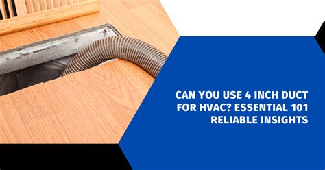 Can You Use Inch Duct For Hvac Essential Reliable Insights