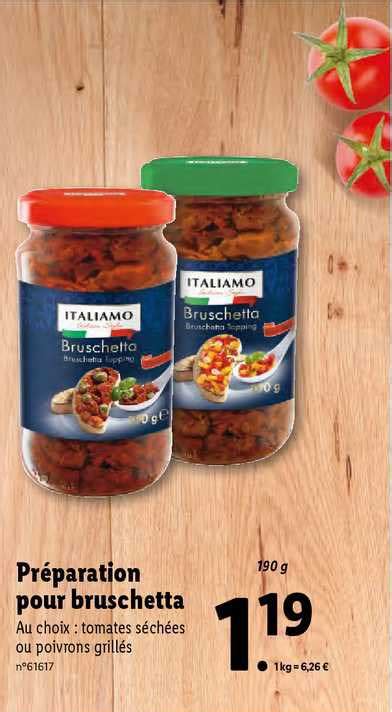 Promo Pr Paration Pour Bruschetta Italiamo Chez Lidl Icatalogue Fr