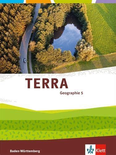 Terra Geographie Klasse F R Baden W Rttemberg Sch Lerbuch Ab